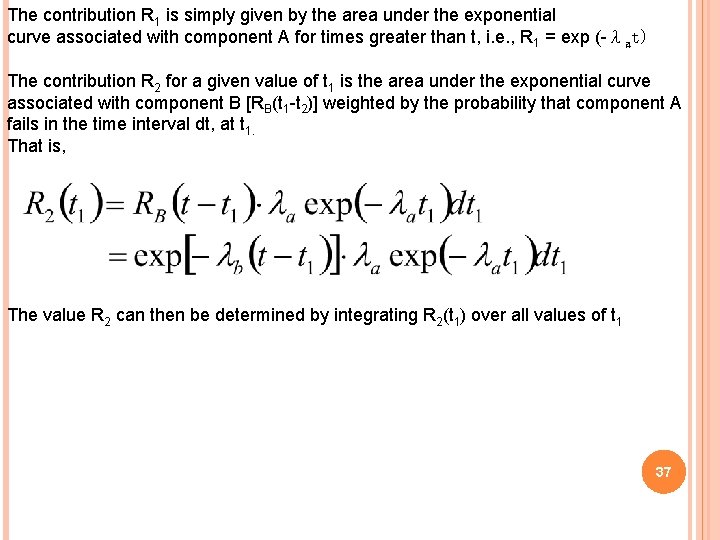 The contribution R 1 is simply given by the area under the exponential curve