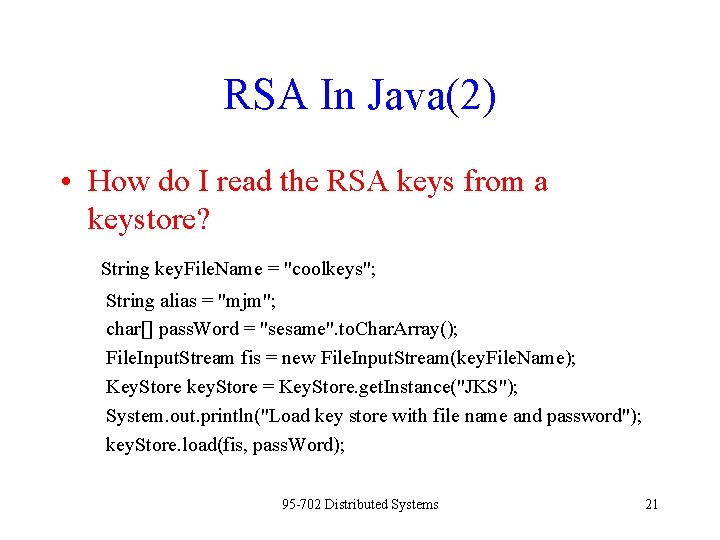 RSA In Java(2) • How do I read the RSA keys from a keystore?