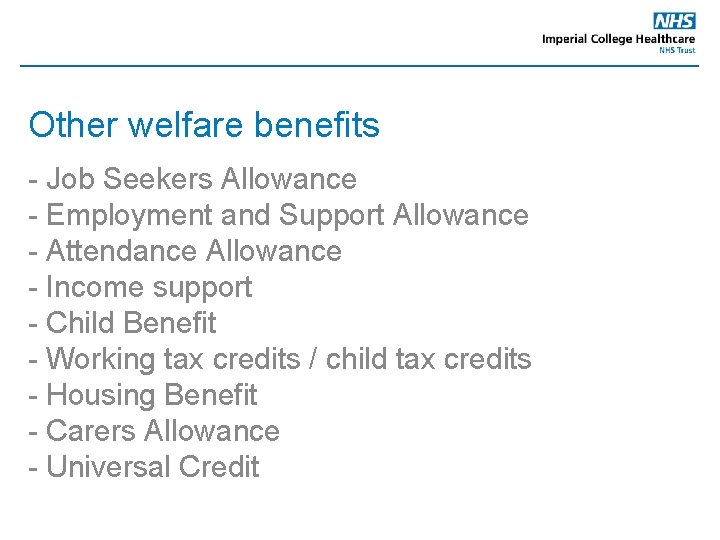 Other welfare benefits - Job Seekers Allowance - Employment and Support Allowance - Attendance