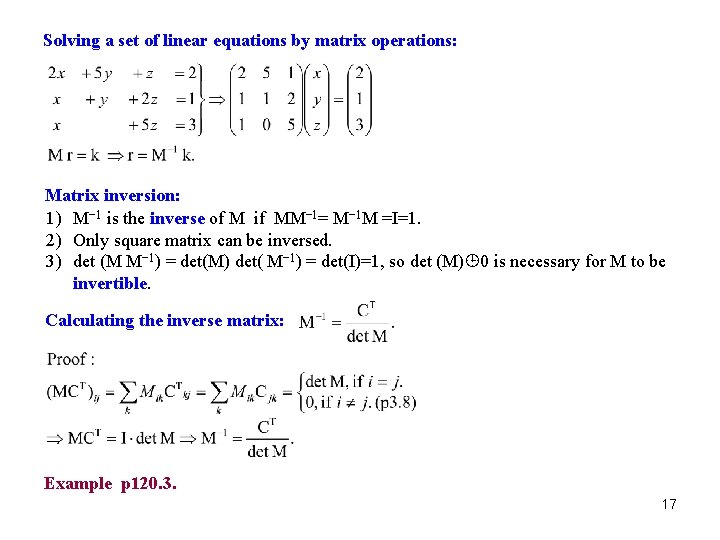 Solving a set of linear equations by matrix operations: Matrix inversion: 1) M− 1 Solving a set of linear equations by matrix operations: Matrix inversion: 1) M− 1