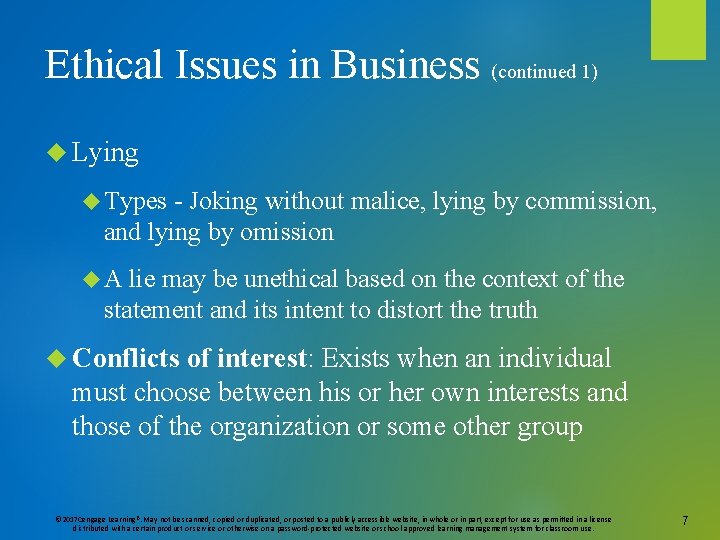 Ethical Issues in Business (continued 1) Lying Types - Joking without malice, lying by