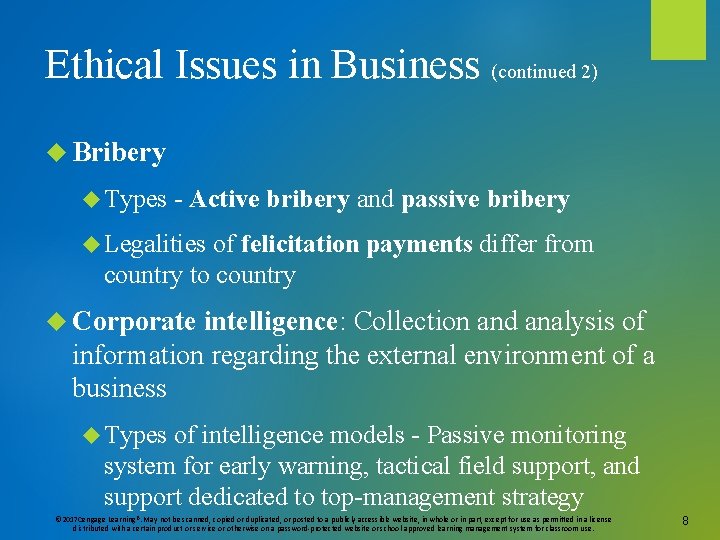 Ethical Issues in Business (continued 2) Bribery Types - Active bribery and passive bribery