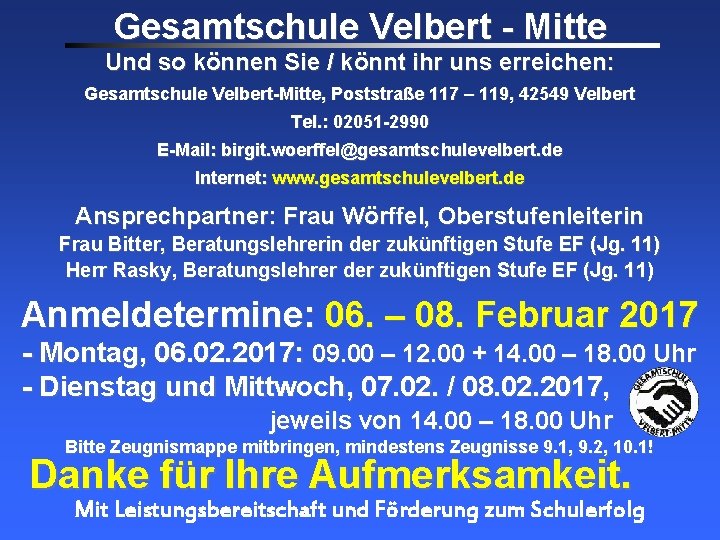 Gesamtschule Velbert - Mitte Und so können Sie / könnt ihr uns erreichen: Gesamtschule Gesamtschule Velbert - Mitte Und so können Sie / könnt ihr uns erreichen: Gesamtschule