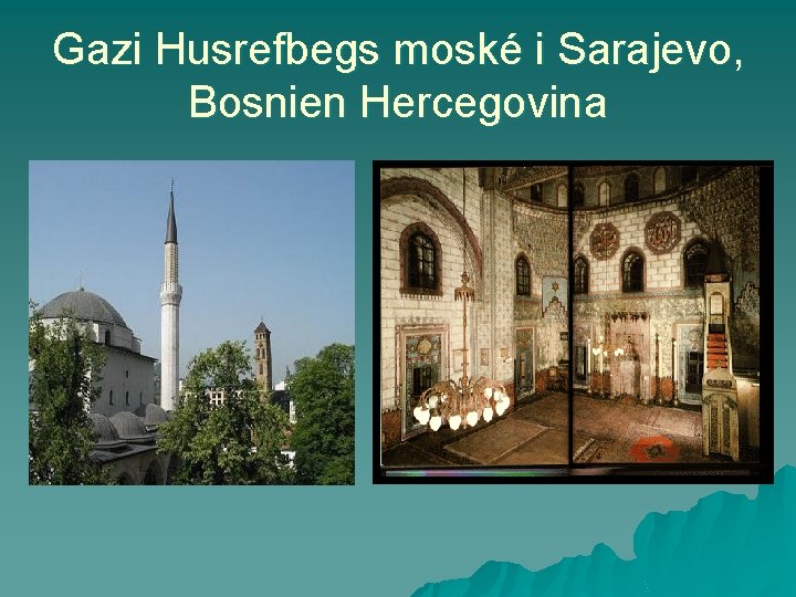 Gazi Husrefbegs moské i Sarajevo, Bosnien Hercegovina 