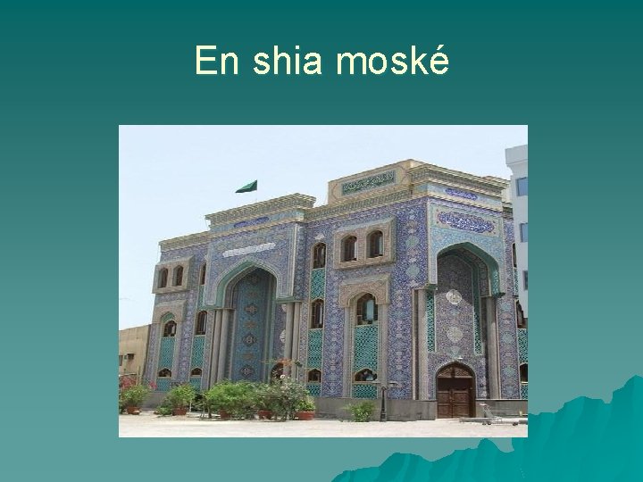 En shia moské 