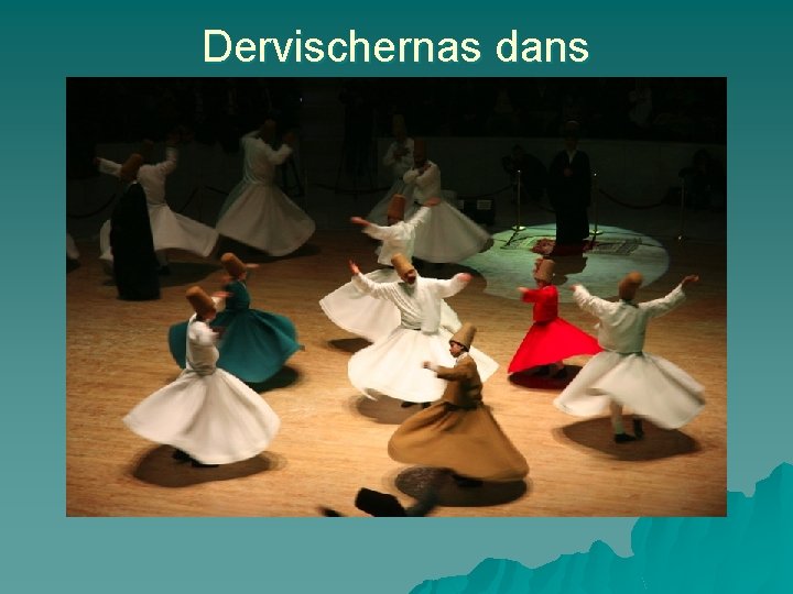 Dervischernas dans 