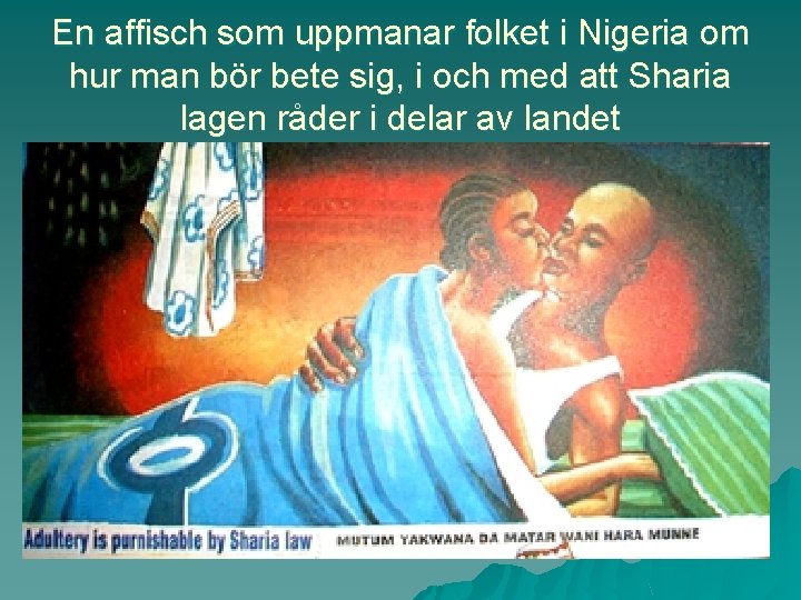 En affisch som uppmanar folket i Nigeria om hur man bör bete sig, i