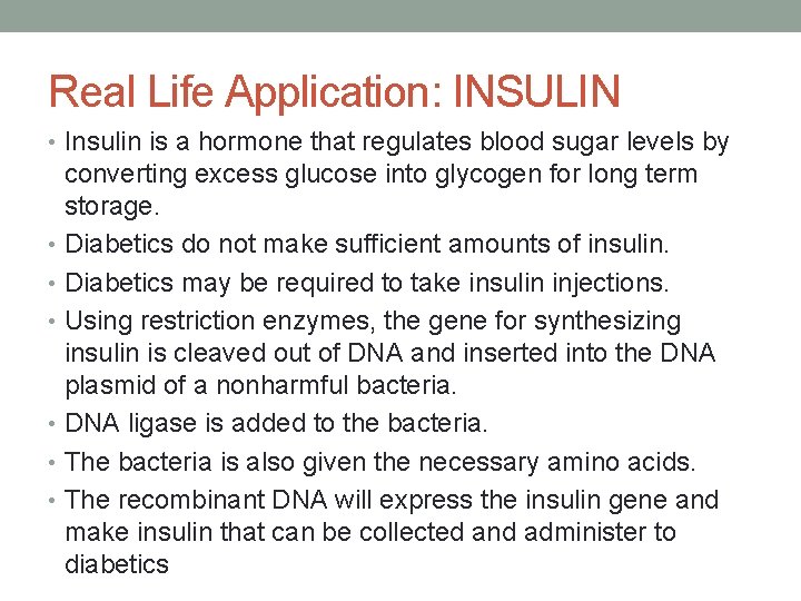 Real Life Application: INSULIN • Insulin is a hormone that regulates blood sugar levels