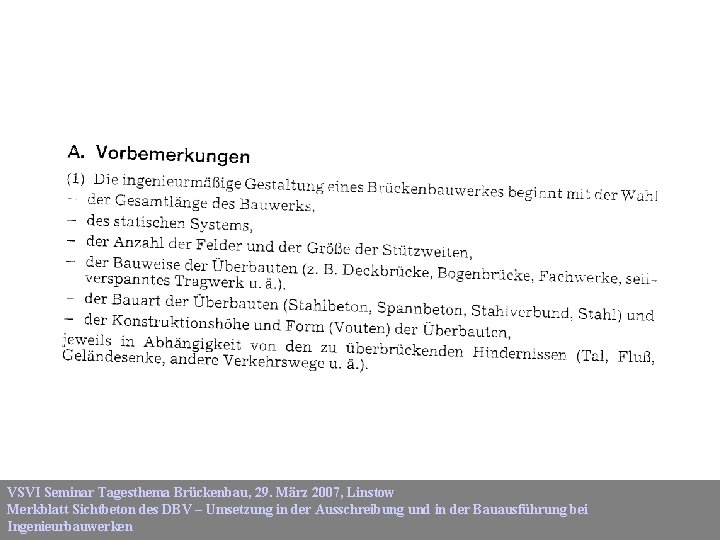 VSVI Seminar Tagesthema Brückenbau, 29. März 2007, Linstow Merkblatt Sichtbeton des DBV – Umsetzung