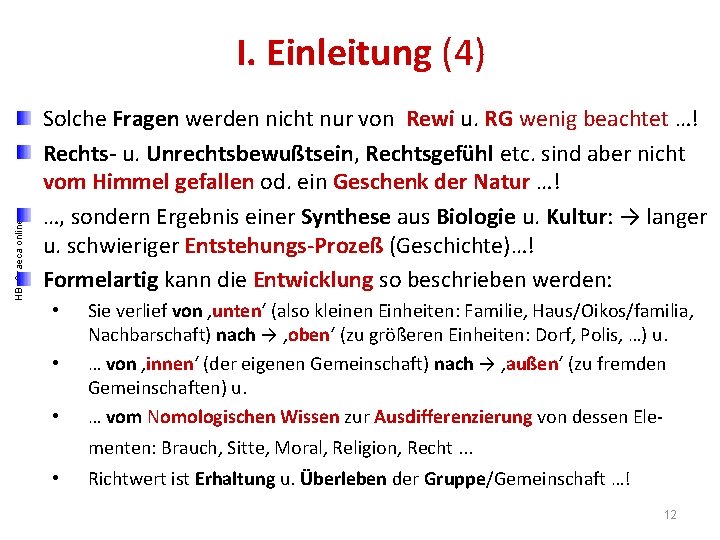 HB: Graeca online I. Einleitung (4) Solche Fragen werden nicht nur von Rewi u.