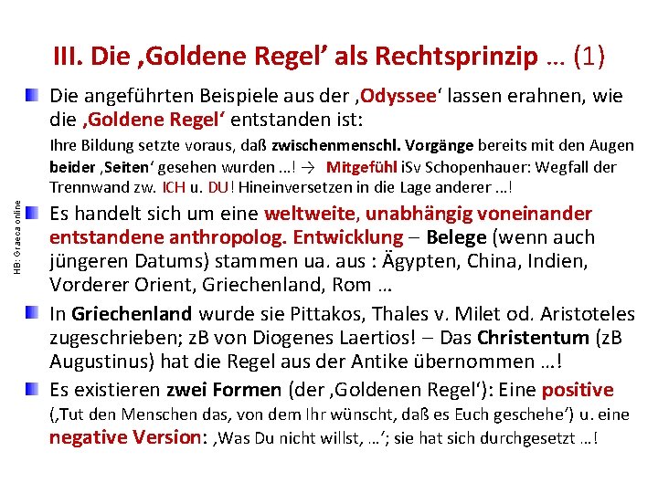 III. Die ‚Goldene Regel’ als Rechtsprinzip … (1) Die angeführten Beispiele aus der ‚Odyssee‘