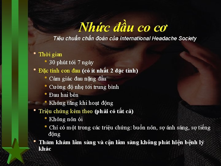Nhức đầu co cơ Tiêu chuẩn chẩn đoán của International Headache Society h Thời