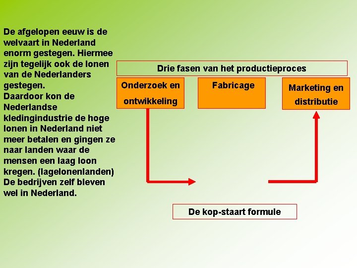 De afgelopen eeuw is de welvaart in Nederland enorm gestegen. Hiermee zijn tegelijk ook