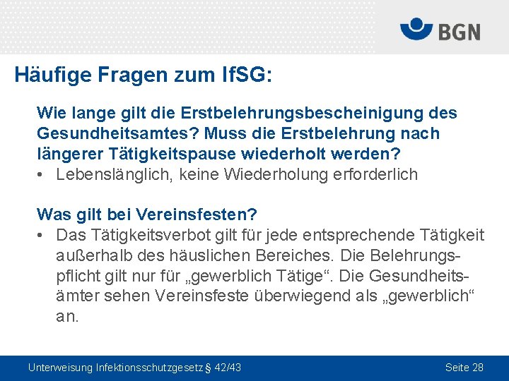 Häufige Fragen zum If. SG: Wie lange gilt die Erstbelehrungsbescheinigung des Gesundheitsamtes? Muss die