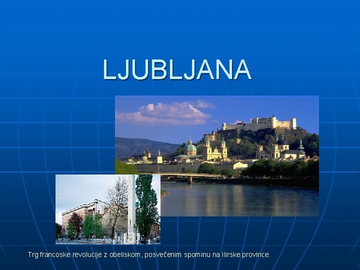 LJUBLJANA Trg francoske revolucije z obeliskom, posvečenim spominu na Ilirske province. 