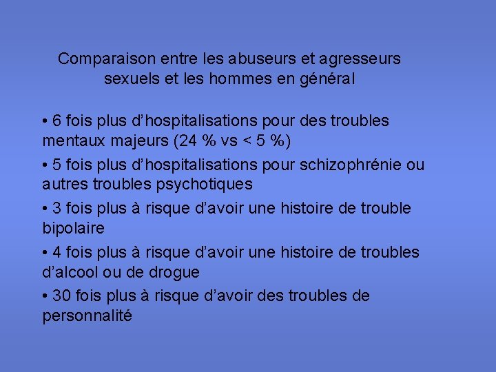 Comparaison entre les abuseurs et agresseurs sexuels et les hommes en général • 6