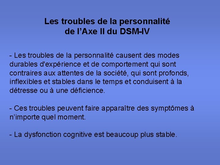 Les troubles de la personnalité de l’Axe II du DSM-IV - Les troubles de