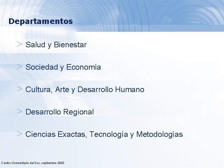 Departamentos > Salud y Bienestar > Sociedad y Economía > Cultura, Arte y Desarrollo