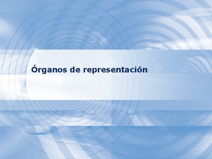 Órganos de representación 