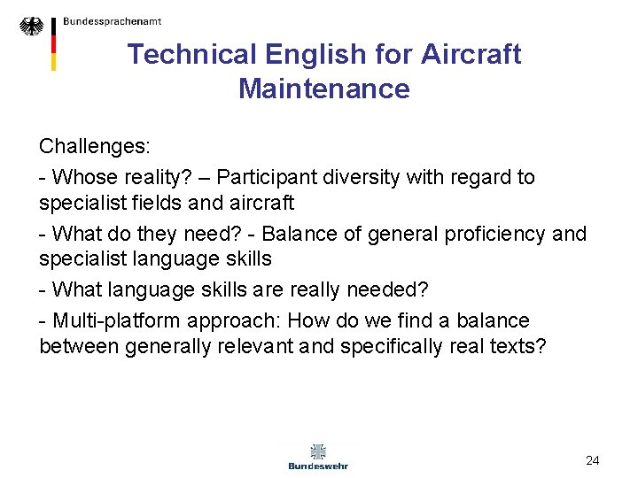 Technical English for Aircraft Maintenance Challenges: - Whose reality? – Participant diversity with regard