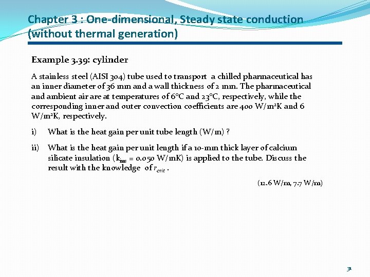 Chapter 3 : One-dimensional, Steady state conduction (without thermal generation) Example 3. 39: cylinder