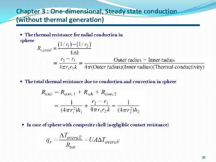 Chapter 3 : One-dimensional, Steady state conduction (without thermal generation) § The thermal resistance