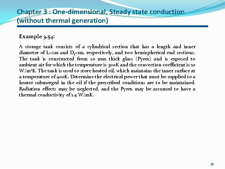 Chapter 3 : One-dimensional, Steady state conduction (without thermal generation) Example 3. 54: A