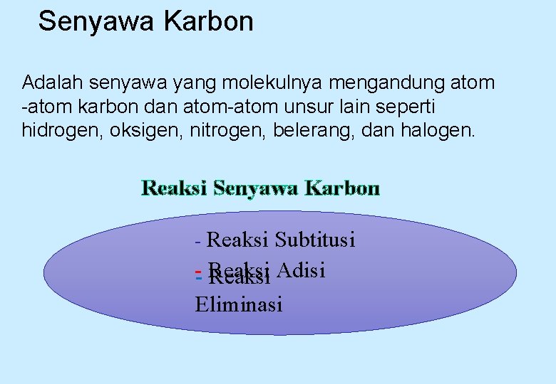Senyawa Karbon Adalah senyawa yang molekulnya mengandung atom -atom karbon dan atom-atom unsur lain