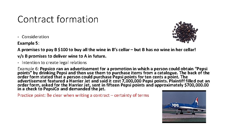 Contract formation - Consideration Example 5: A promises to pay B $100 to buy