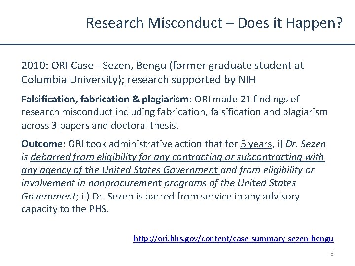 Research Misconduct – Does it Happen? 2010: ORI Case - Sezen, Bengu (former graduate