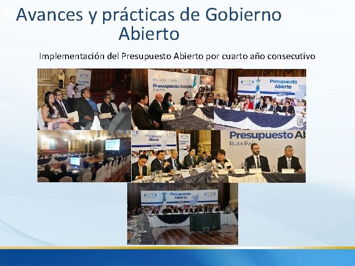 El proceso presupuestario Avances y prácticas de Abierto Gobierno Implementación del Presupuesto Abierto por