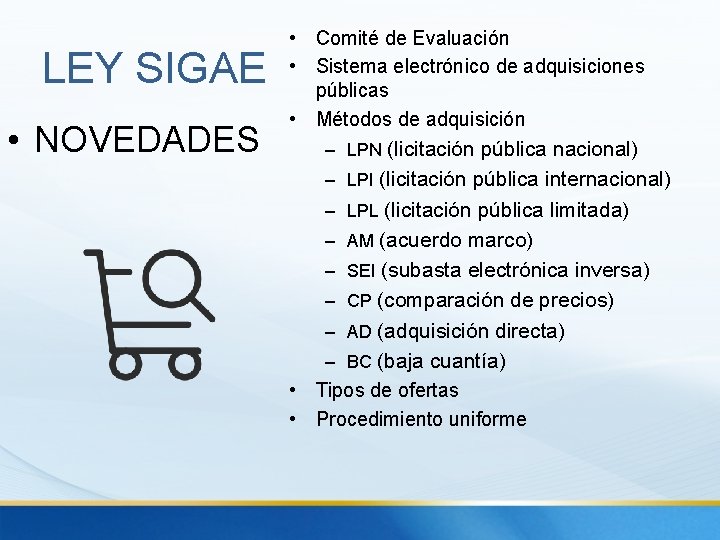 LEY SIGAE • NOVEDADES • Comité de Evaluación • Sistema electrónico de adquisiciones públicas