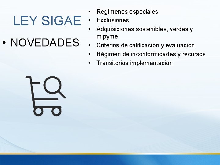 LEY SIGAE • NOVEDADES • Regímenes especiales • Exclusiones • Adquisiciones sostenibles, verdes y