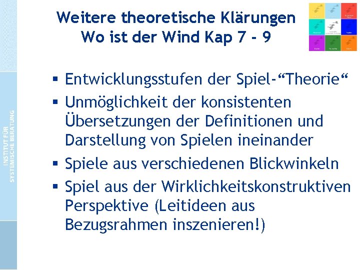 Weitere theoretische Klärungen Wo ist der Wind Kap 7 - 9 § Entwicklungsstufen der