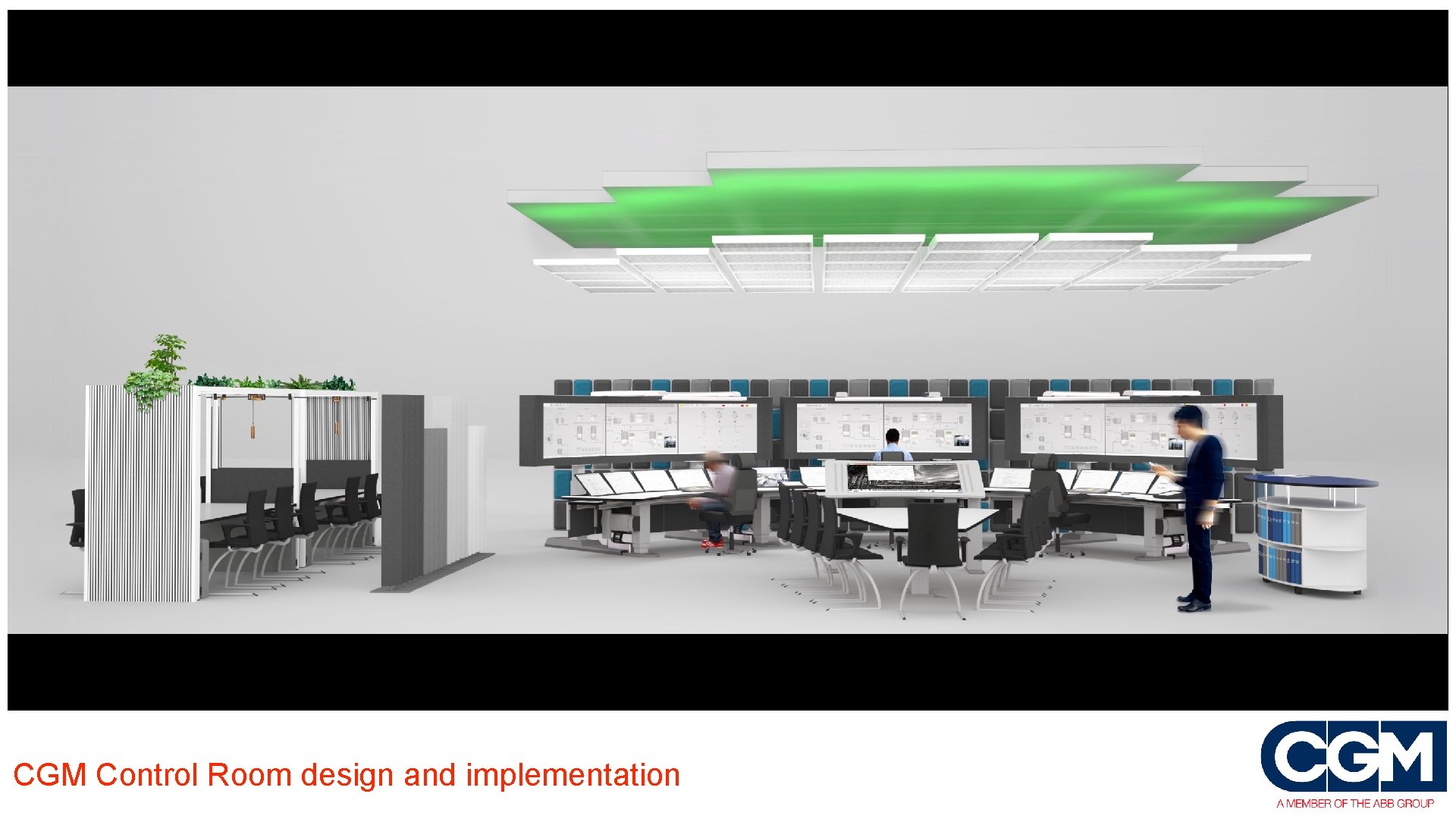 CGM Control Room design and implementation 