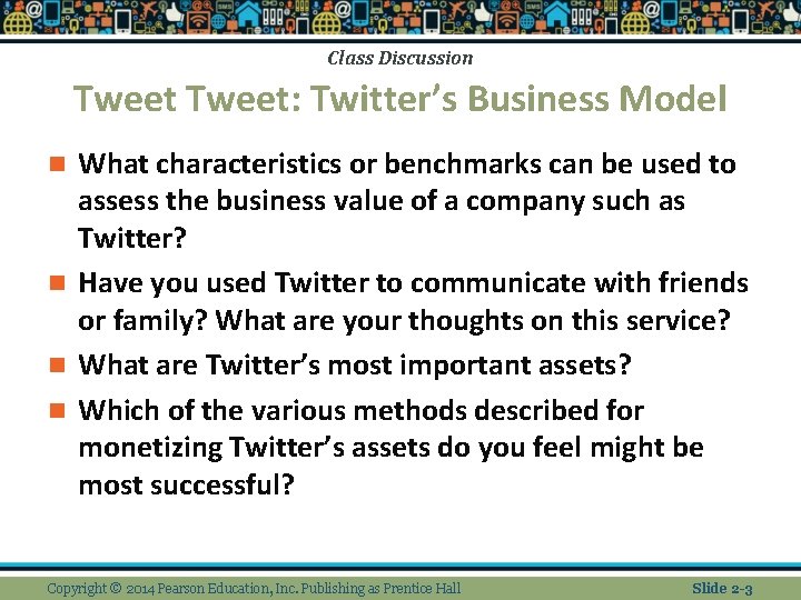 Class Discussion Tweet: Twitter’s Business Model What characteristics or benchmarks can be used to