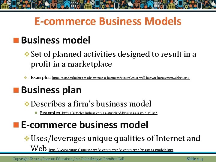 E-commerce Business Models n Business model v Set of planned activities designed to result