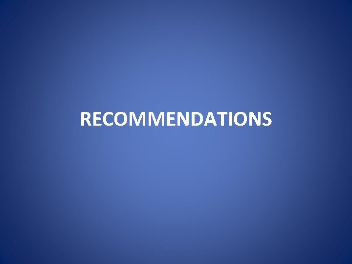 RECOMMENDATIONS 