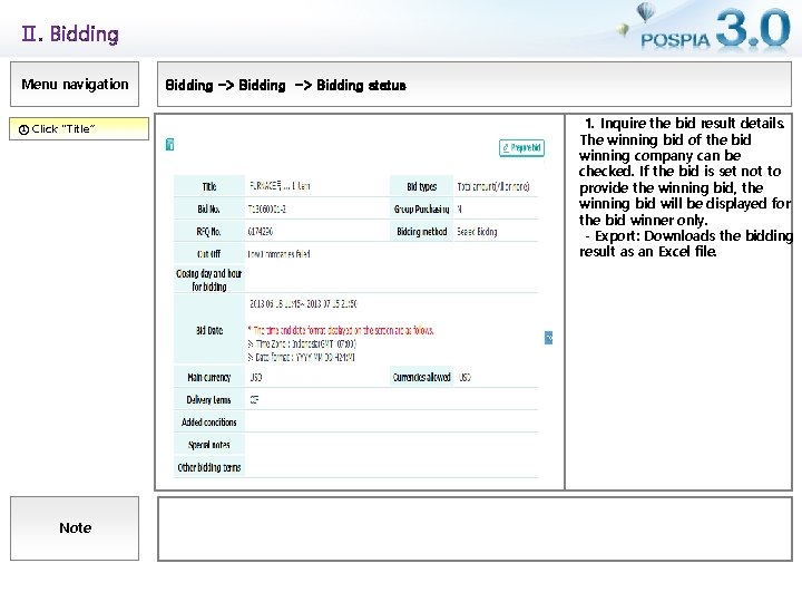 Ⅱ. Bidding Menu navigation ① Click “Title” Note Bidding -> Bidding status 1. Inquire