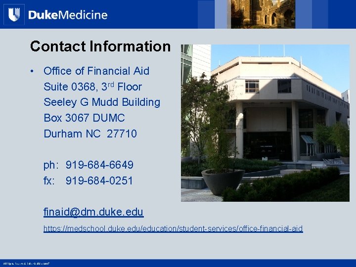 Contact Information • Office of Financial Aid Suite 0368, 3 rd Floor Seeley G