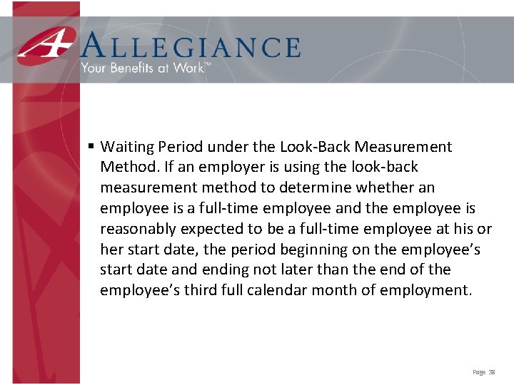 § Waiting Period under the Look-Back Measurement Method. If an employer is using the