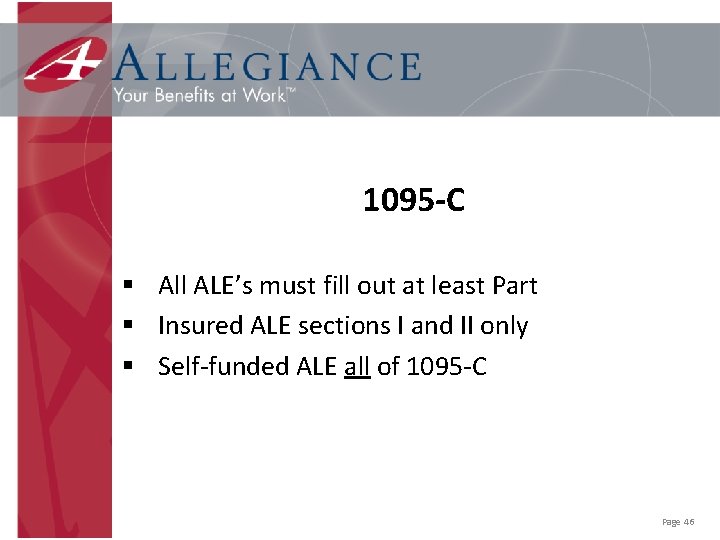 1095 -C § All ALE’s must fill out at least Part § Insured ALE