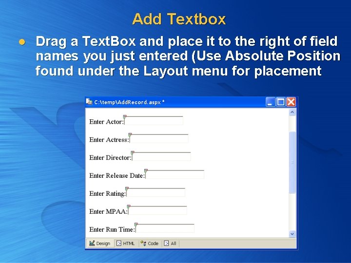 Add Textbox l Drag a Text. Box and place it to the right of