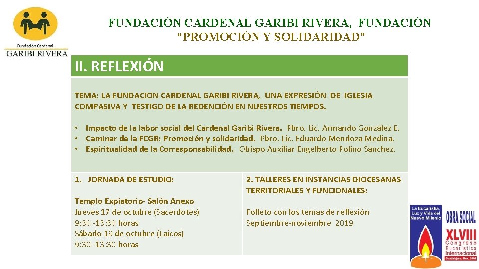 FUNDACIÓN CARDENAL GARIBI RIVERA, FUNDACIÓN “PROMOCIÓN Y SOLIDARIDAD” II. REFLEXIÓN TEMA: LA FUNDACION CARDENAL