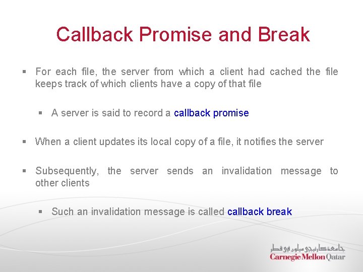 Callback Promise and Break § For each file, the server from which a client