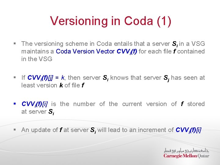 Versioning in Coda (1) § The versioning scheme in Coda entails that a server