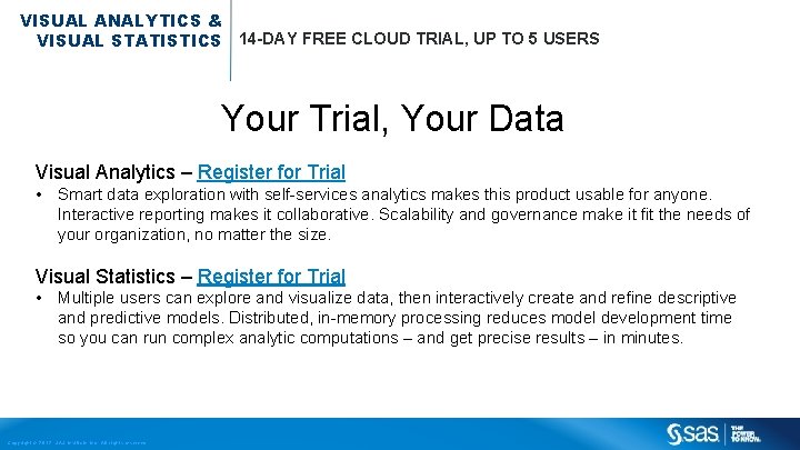 VISUAL ANALYTICS & VISUAL STATISTICS 14 -DAY FREE CLOUD TRIAL, UP TO 5 USERS