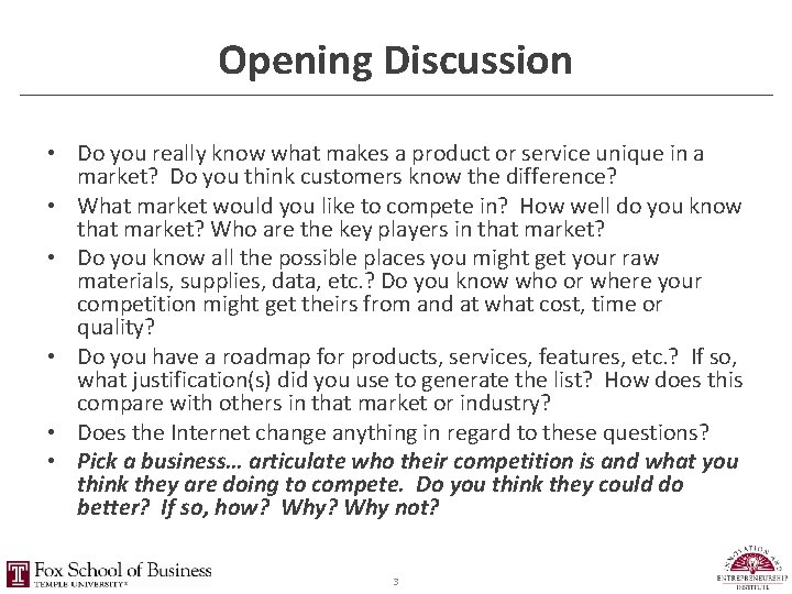 Opening Discussion • Do you really know what makes a product or service unique