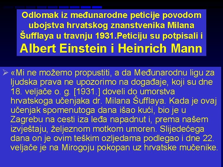 Odlomak iz međunarodne peticije povodom ubojstva hrvatskog znanstvenika Milana Šufflaya u travnju 1931. Peticiju