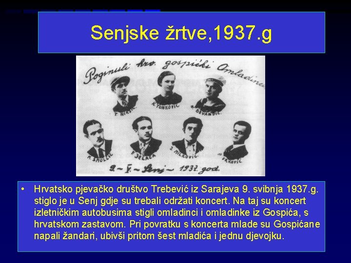 Senjske žrtve, 1937. g • Hrvatsko pjevačko društvo Trebević iz Sarajeva 9. svibnja 1937.